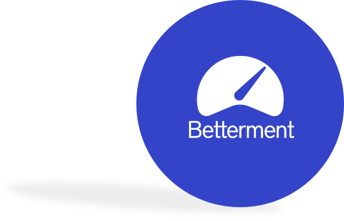 We use Betterment